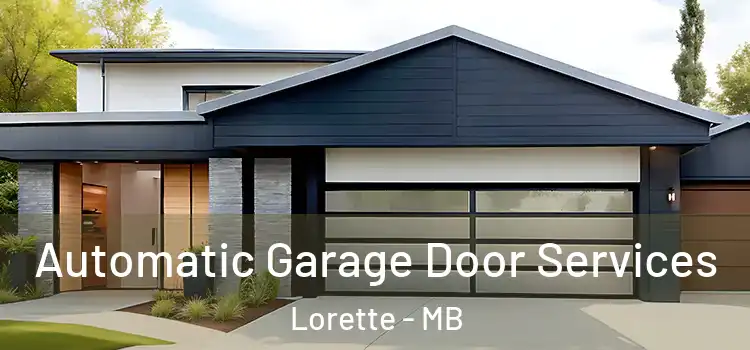  Automatic Garage Door Services Lorette - MB
