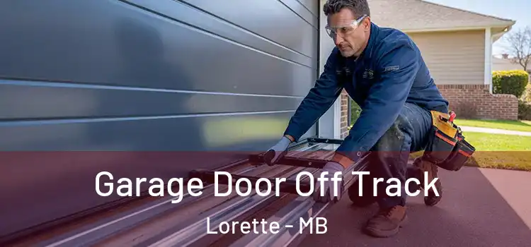  Garage Door Off Track Lorette - MB