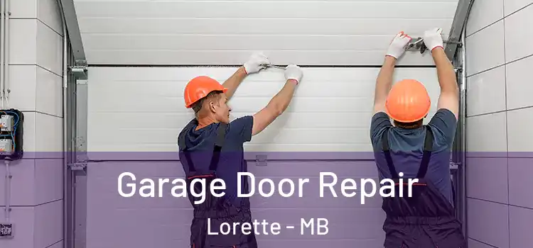  Garage Door Repair Lorette - MB