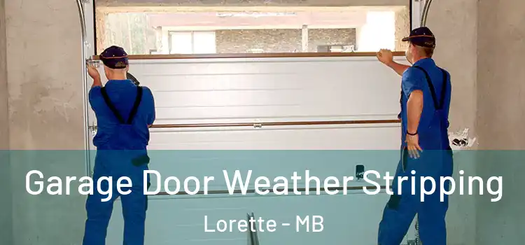  Garage Door Weather Stripping Lorette - MB