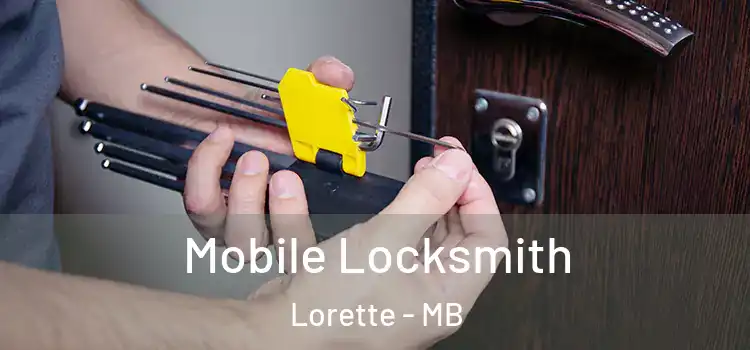 Mobile Locksmith Lorette - MB
