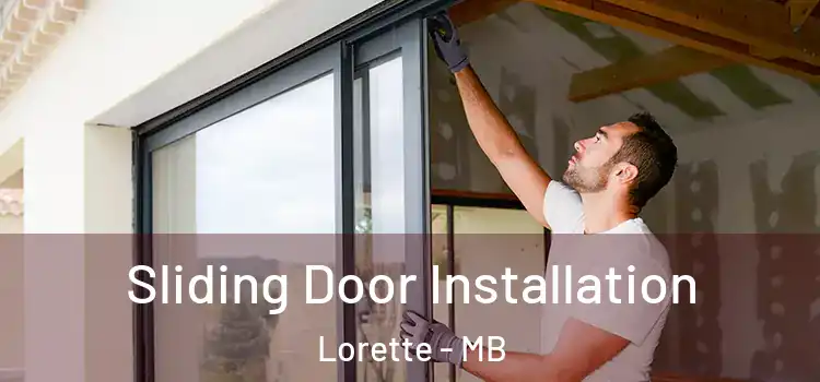 Sliding Door Installation Lorette - MB