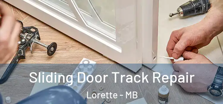  Sliding Door Track Repair Lorette - MB